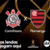 SBT transmite Corinthians x Flamengo pelas quartas de final da Libertadores