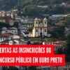 Iniciada as inscrições do concurso público em Ouro Preto, com 376 vagas