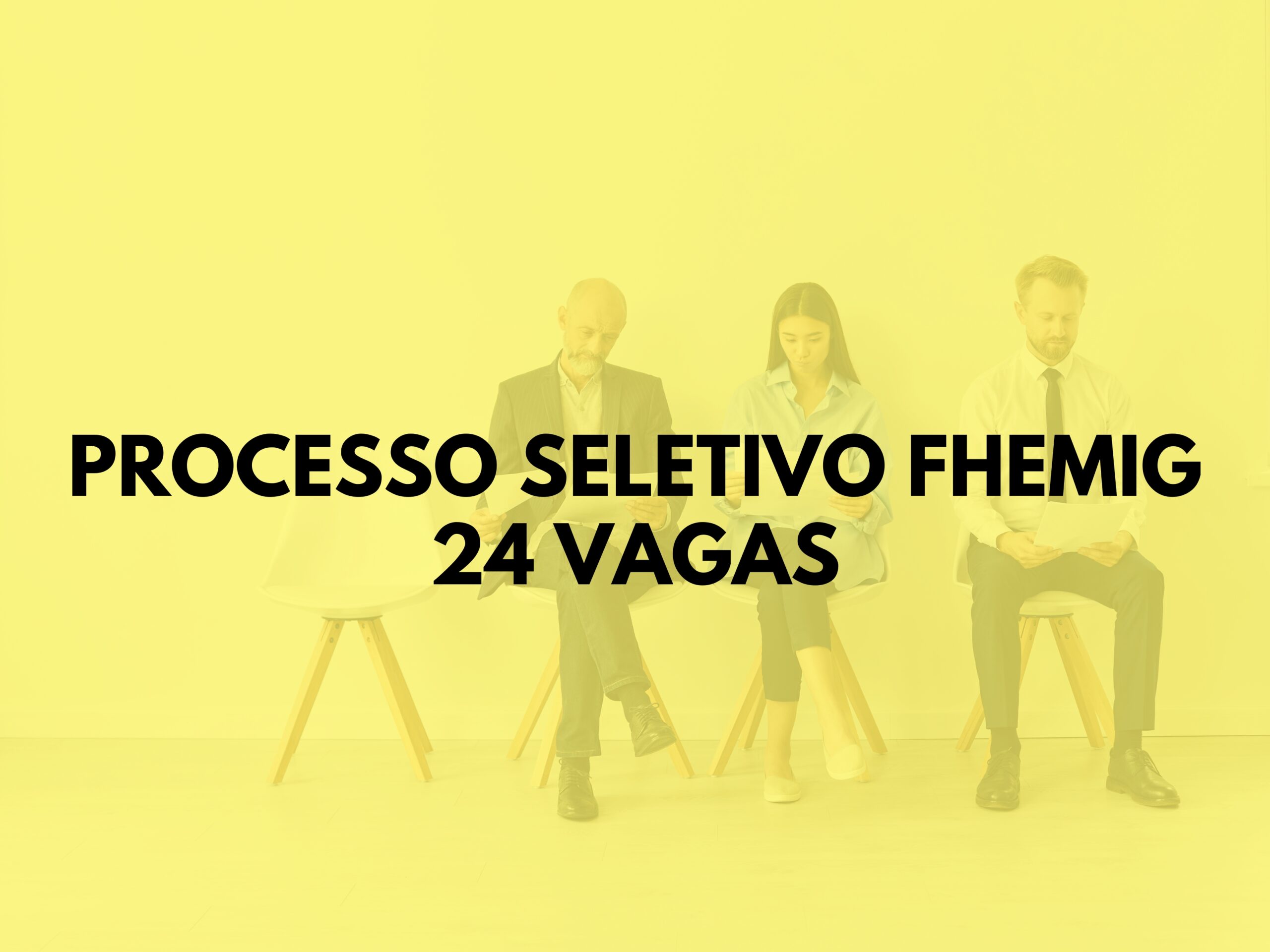 Fhemig - MG realiza processo seletivo com 24 vagas de nível médio/técnico e superior