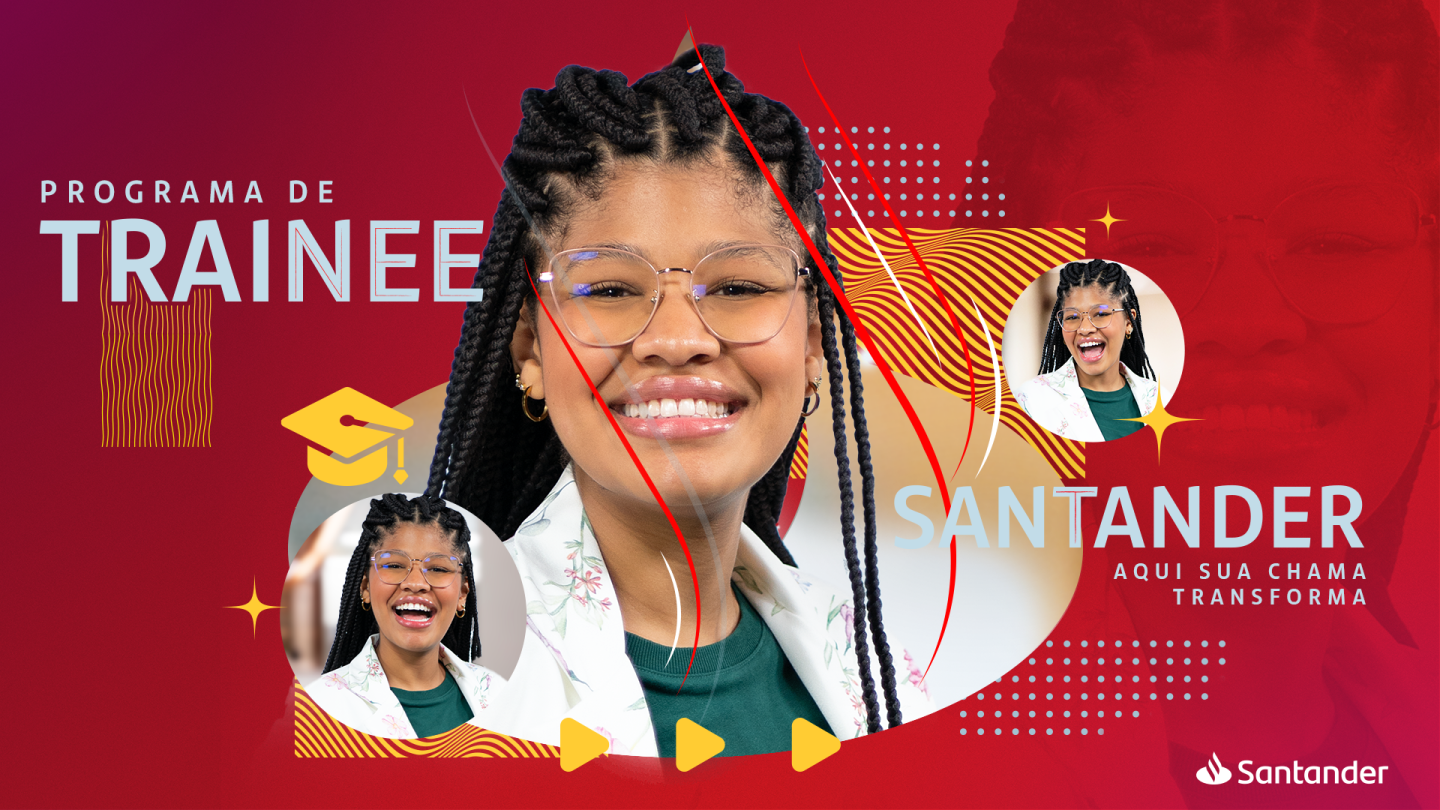 Com salário de R$ 8,3 mil, Santander abre inscrições para Programa de Trainee