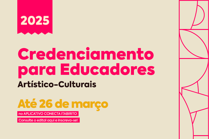 Prefeitura de Itabirito abre credenciamento para educadores artístico-culturais 
