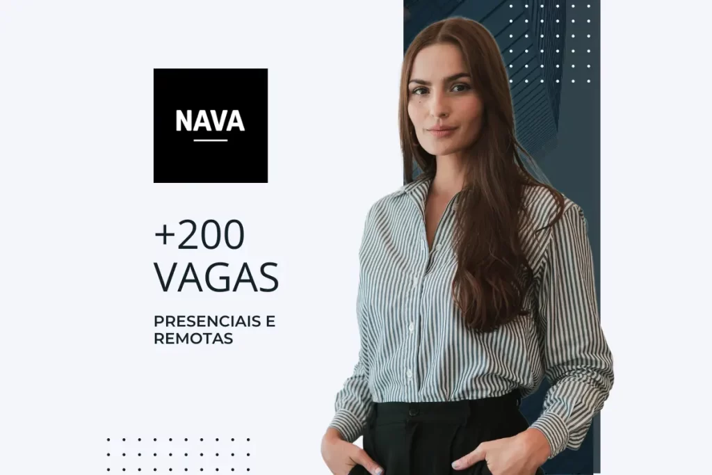 NAVA anuncia mais de 200 vagas presenciais e remotas