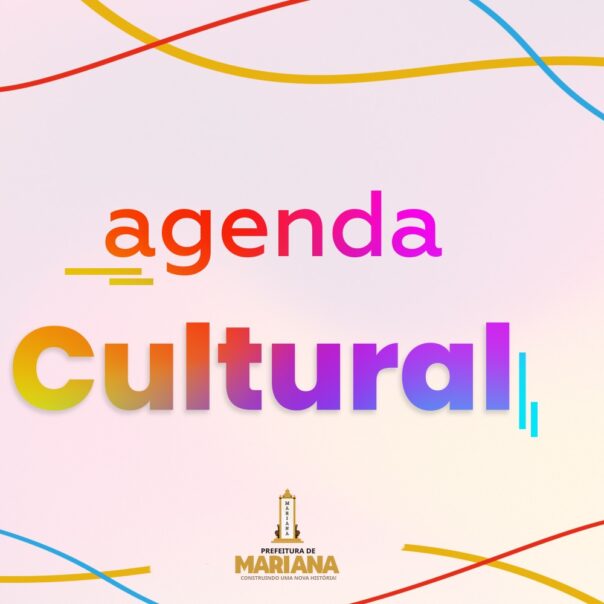 Agenda cultural do fim de semana em Mariana
