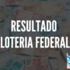 Resultado da Loteria Federal 5993 de hoje, quarta-feira (20/08/25)