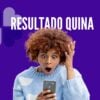 Resultado da Quina 6808 de hoje, sábado (23/08/25)