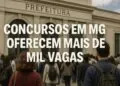 Concursos em Minas oferecem mais de mil vagas com salários de até R$ 5,9 mil